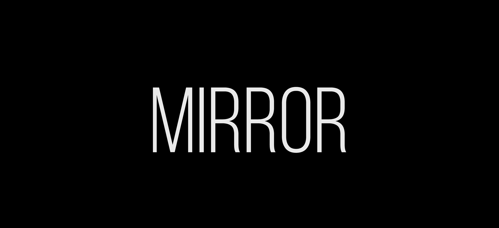 Mirror – Short Film